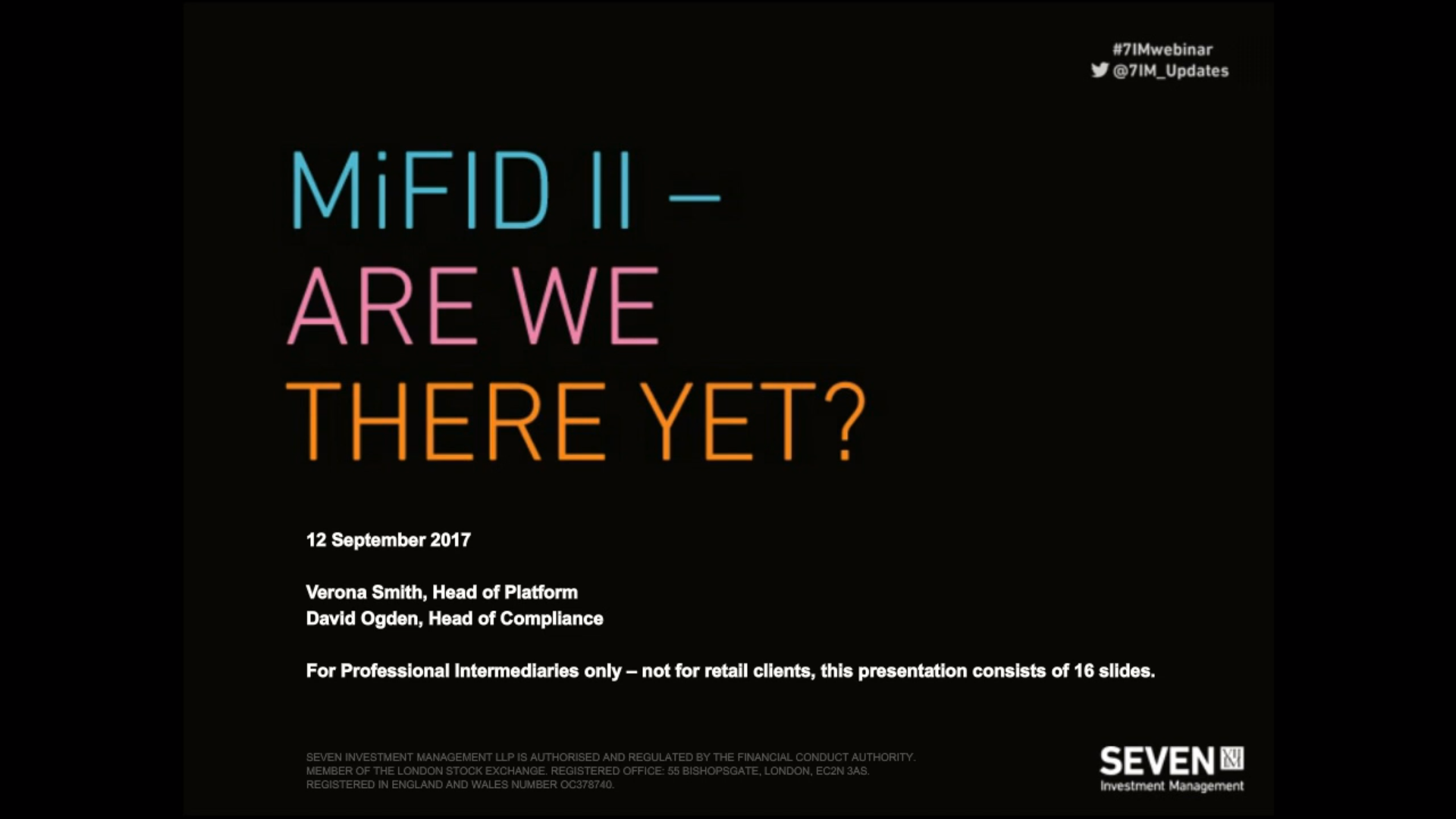 7IM Webinar - MiFID II - The Latest...